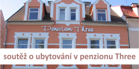 Vyhrajte 2 pobyty v penzionu Three
