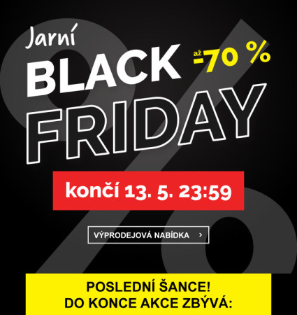 Jarní Black Friday končí 13. 5. 23.59