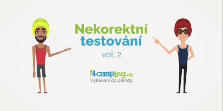 Kempiči v extrému - Nekorektní testování, díl 2.